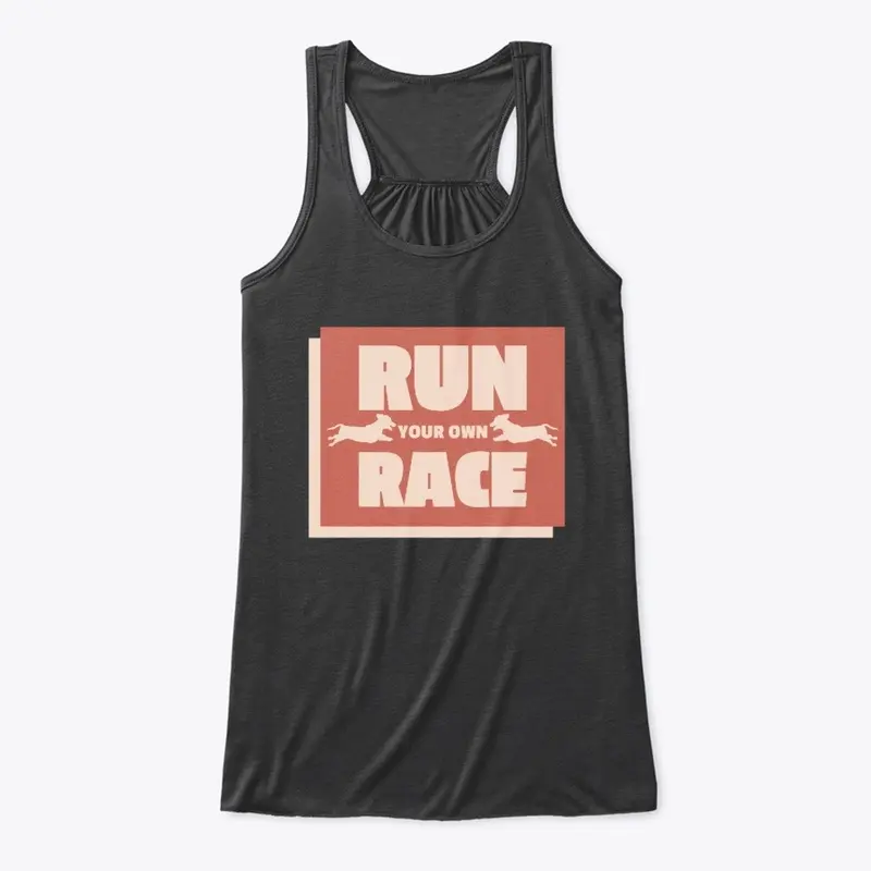 Run Your Own Race